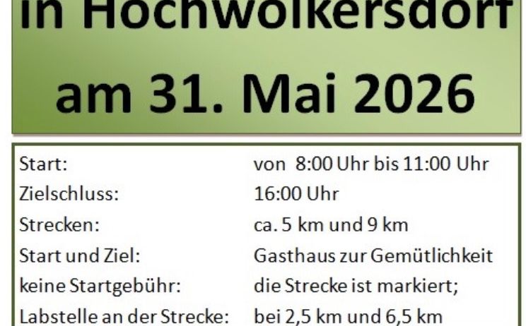 Wandertag in Hochwolkersdorf am 31. Mai 2026. Beginn: 8:00 Uhr, Ende: 16:00 Uhr. Strecke: ca. 5 km und 9 km. Keine Startgebühr. Die Route ist markiert; Raststellen bei 2,5 km und 6,5 km. Kontakt: Tourismusverein Hochwolkersdorf VR: 241129732.