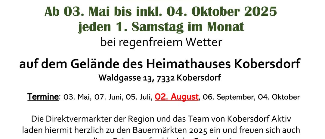 Ein Plakat für Bauernmärkte vom 03. Mai bis 04. Oktober 2025, jeden ersten Samstag im Monat im Heimathaus Kobersdorf. Zeigt einen Korb mit Obst und Gemüse.