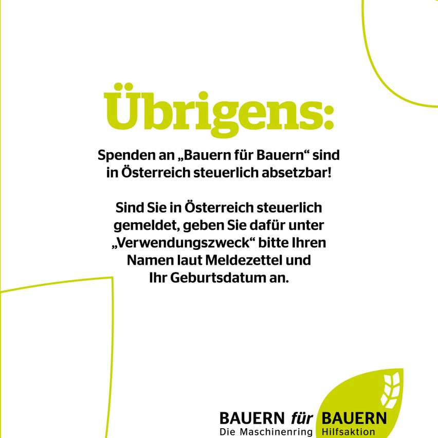 Werbung für eine Spendenaktion von Bauern für Bauern, die erklärt, dass Spenden in Österreich steuerlich absetzbar sind. Wenn Sie in Österreich steuerlich gemeldet sind, geben Sie bitte Ihren Namen und Geburtsdatum für steuerliche Zwecke an.