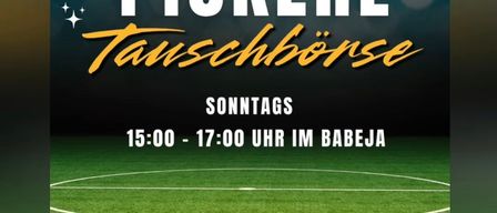 Werbeplakat für Panini Pickerl Tauschbörse, ein Fußballevent. Es findet am Sonntag von 15:00 bis 17:00 Uhr in Babeja statt. Die Adresse ist 8324 Kirchberg 161/2, Telefonnummer 03115/61570. Komm vorbei!