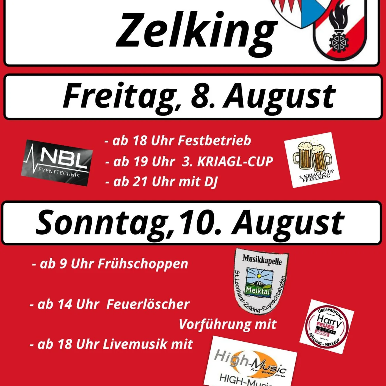 Plakat für Zelking-Veranstaltungen am 8. und 10. August. Freitag, 8. August, beginnt um 18 Uhr mit dem Festbetrieb, um 19 Uhr der 3. Kriagl-Cup und um 21 Uhr mit DJ. Sonntag, 10. August, startet um 9 Uhr mit dem Frühschoppen, um 14 Uhr die Feuerwehrvorführung und um 18 Uhr Livemusik.
