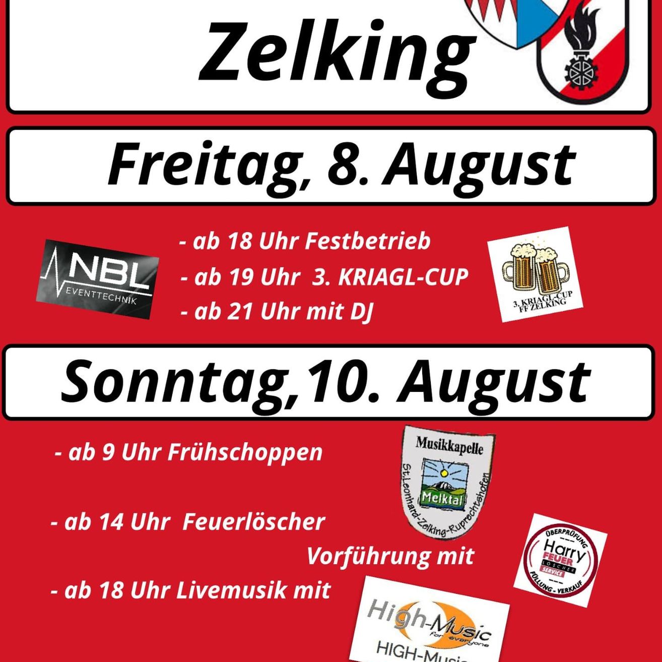 Plakat für Zelking-Veranstaltungen am 8. und 10. August. Freitag, 8. August, beginnt um 18 Uhr mit dem Festbetrieb, um 19 Uhr der 3. Kriagl-Cup und um 21 Uhr mit DJ. Sonntag, 10. August, startet um 9 Uhr mit dem Frühschoppen, um 14 Uhr die Feuerwehrvorführung und um 18 Uhr Livemusik.