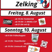 Plakat für Zelking-Veranstaltungen am 8. und 10. August. Freitag, 8. August, beginnt um 18 Uhr mit dem Festbetrieb, um 19 Uhr der 3. Kriagl-Cup und um 21 Uhr mit DJ. Sonntag, 10. August, startet um 9 Uhr mit dem Frühschoppen, um 14 Uhr die Feuerwehrvorführung und um 18 Uhr Livemusik.