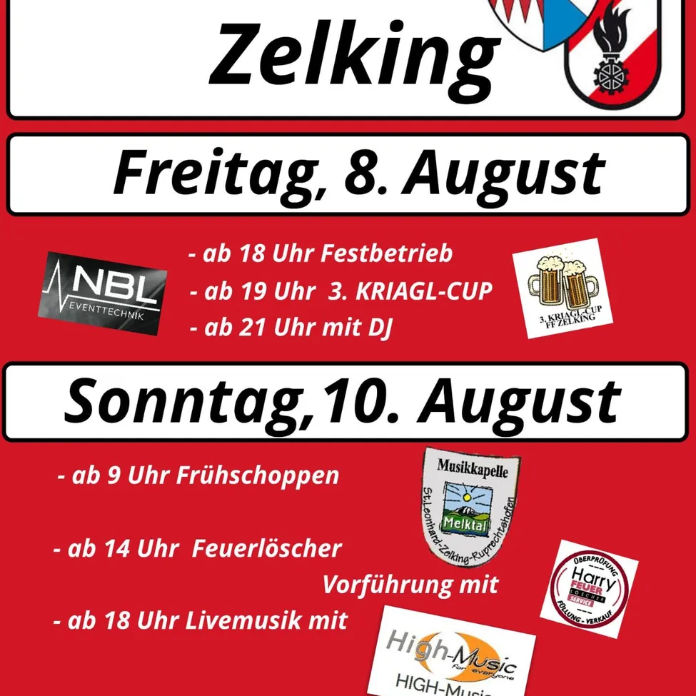 Plakat für Zelking-Veranstaltungen am 8. und 10. August. Freitag, 8. August, beginnt um 18 Uhr mit dem Festbetrieb, um 19 Uhr der 3. Kriagl-Cup und um 21 Uhr mit DJ. Sonntag, 10. August, startet um 9 Uhr mit dem Frühschoppen, um 14 Uhr die Feuerwehrvorführung und um 18 Uhr Livemusik.