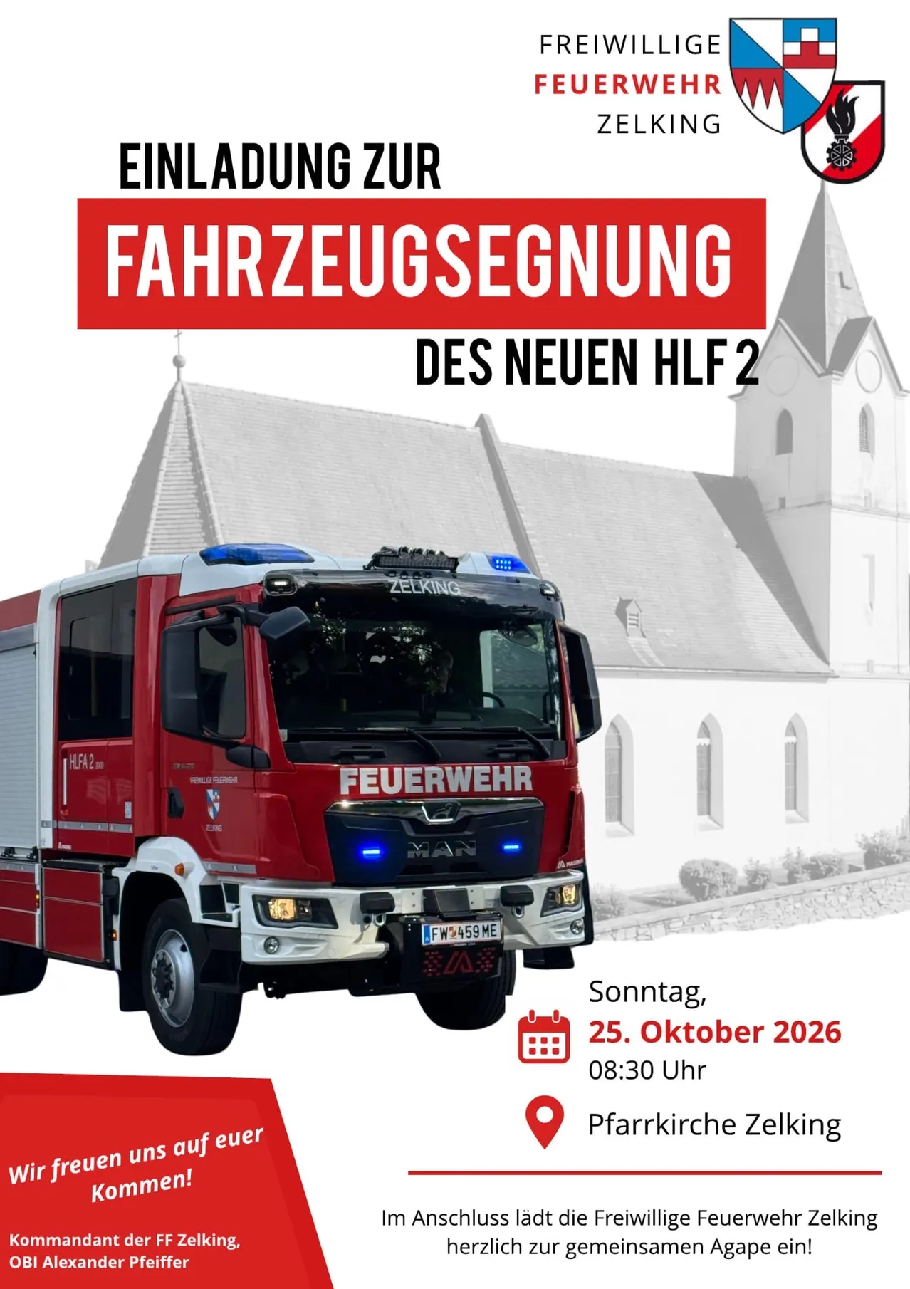 Ein Plakat zur Enthüllung eines neuen Feuerwehrfahrzeuges der Freiwilligen Feuerwehr Zelking. Das Plakat zeigt einen roten Feuerwehrwagen vor einer Kirche mit dem Text 'Einladung zur Fahrzeugsegnung des neuen HLF 2'.