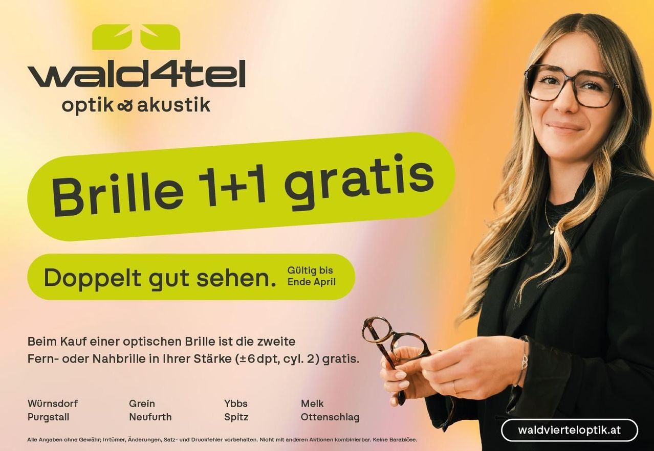 Eine Frau mit Brille hält ein Paar Gläser in der Hand. Der Text lautet 'Brillen 1+1 gratis'. Das Angebot gilt bis Ende April. Zweites Paar Gläser in Ihrer Stärke (+6 dpt, zylindrisch) kostenlos. Irrtümer, Änderungen, Satz- und Druckfehler vorbehalten. Nicht mit anderen Aktionen kombinierbar. Keine Barablösung.