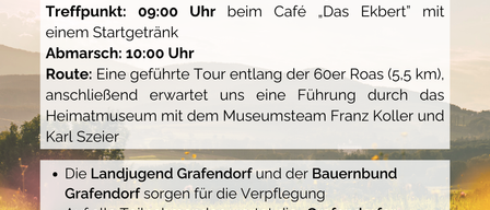 Walk with the mayor on October 26, 2025, at 9:00 AM. Meeting at Cafe Das Ekbert with a starting drink. Departure at 10:00 AM. Guided tour along the 60er Roas (5.5 km), followed by a tour of the local museum with Franz Koller and Karl Szeier.