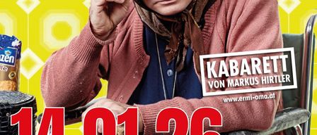 Plakat für Ermi Omas Kabarett-Show am 26. Januar. Zeigt eine ältere Frau mit Brille und Schal, die in einem Stuhl sitzt. Datum und Ort unten.