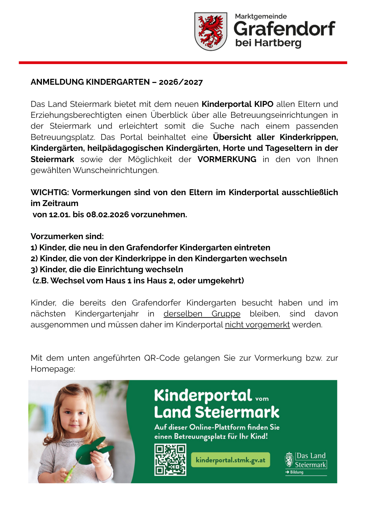 Anmeldung Kindergarten - 2026/2027. Das neue Kinderportal KIPO bietet einen Überblick über alle Betreuungseinrichtungen in der Steiermark. Vormerkungen sind vom 12.01. bis 08.02.2026 erforderlich. QR-Code für Homepage.