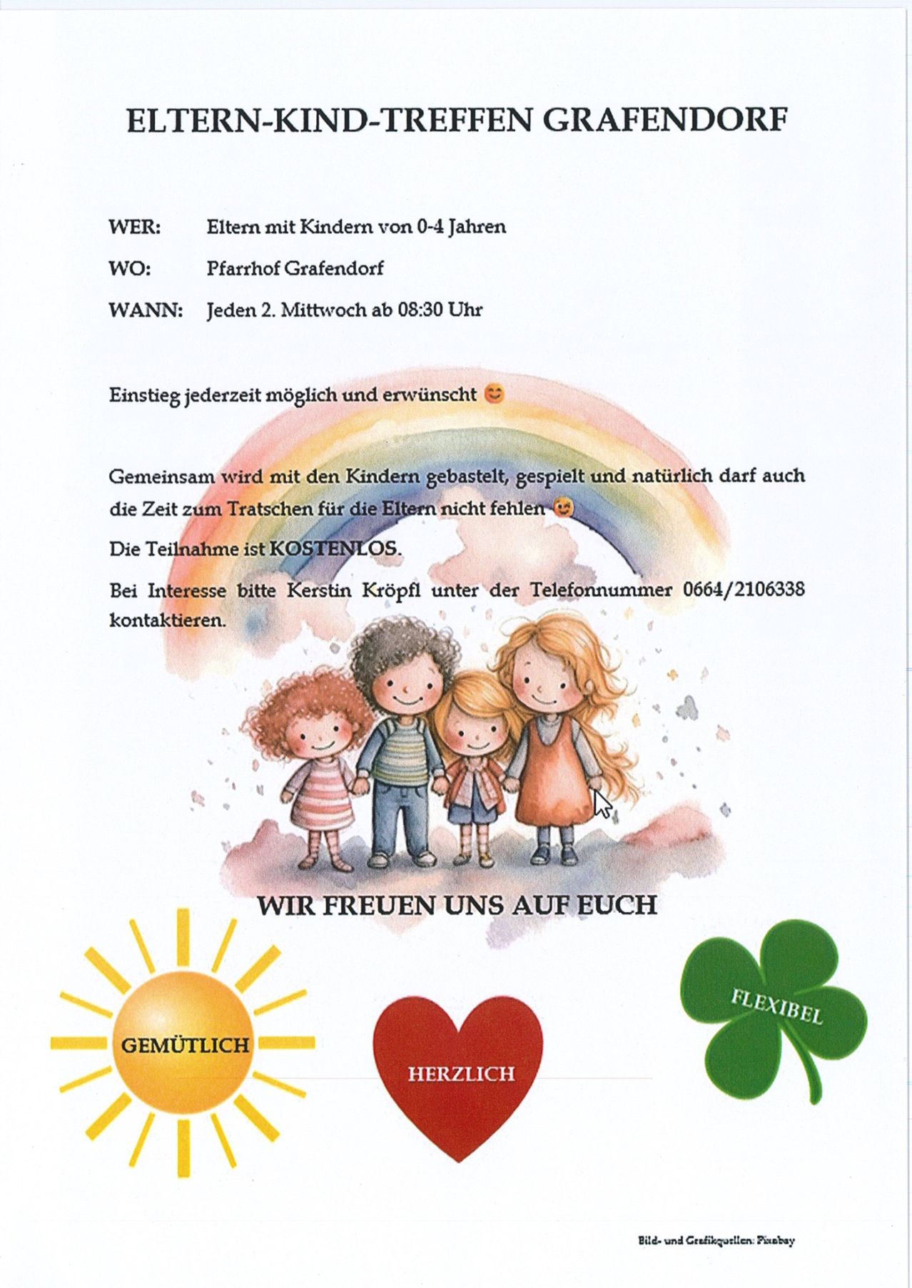 Eine Einladung für Eltern mit Kindern im Alter von 0-4 Jahren, jeden Mittwoch ab 8:30 Uhr im Pfarrhof Grafendorf. Kostenlose Teilnahme, Kontakt zu Kerstin Kröpfl unter 0664/2106338. Illustration einer Familie unter einem Regenbogen mit Herzen und Kleeblatt.