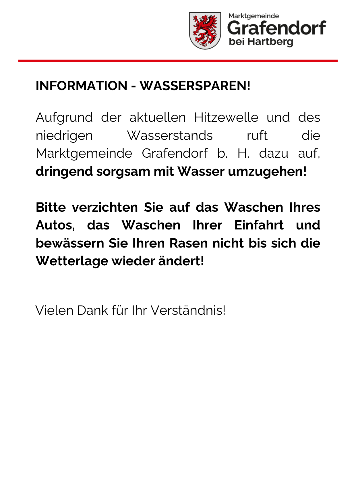 Eine Nachricht aus Grafendorf b. H. fordert die Bewohner auf, Wasser zu sparen aufgrund der aktuellen Hitzewelle und des niedrigen Wasserstands. Es wird davon abgeraten, Autos, Fahrräder und Rasen zu waschen, bis sich die Wetterlage ändert. Vielen Dank für Ihr Verständnis.