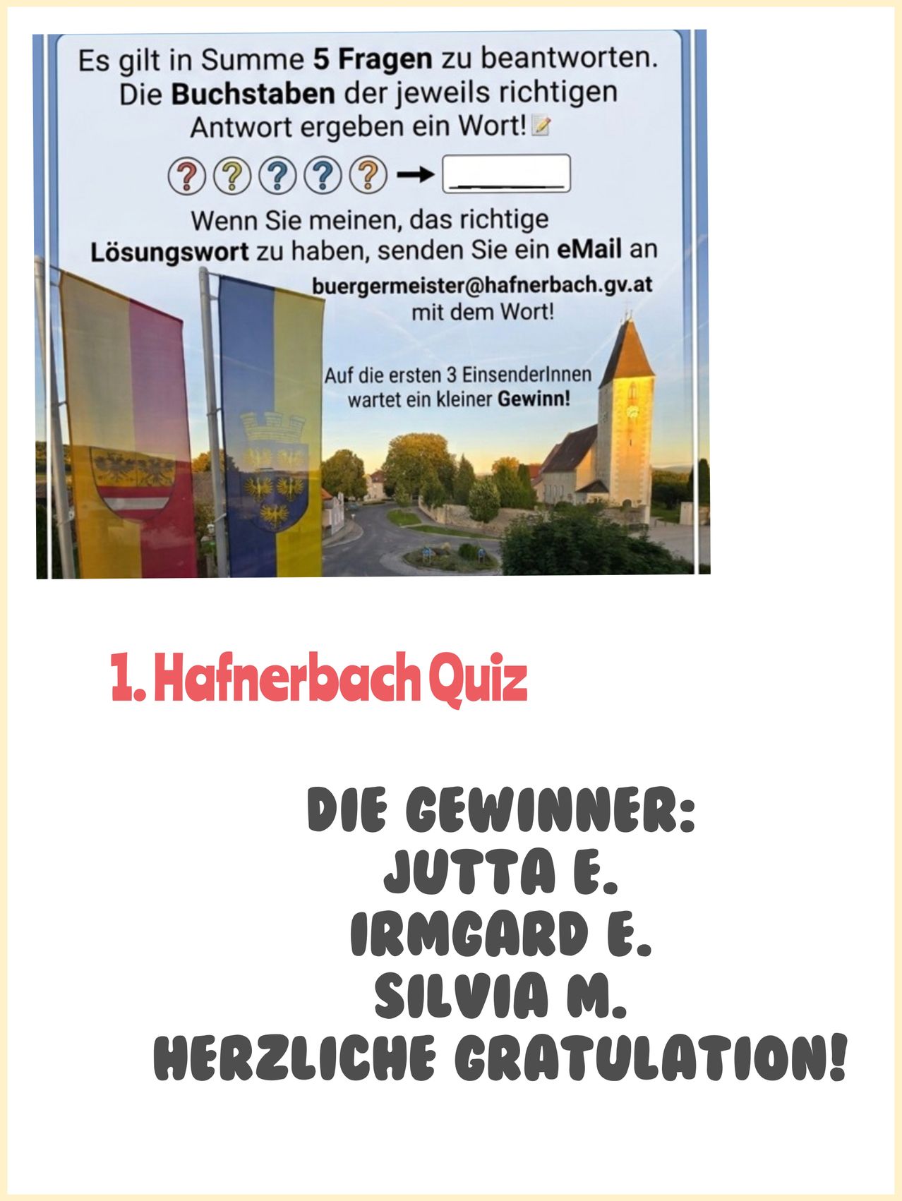 Ein Plakat für das 1. Hafnerbach Quiz mit Flaggen, einer Kirche und einer Straße. Es lädt Teilnehmer ein, ihr Lösungswort per E-Mail an bürgermeister@hafnerbach.gv.at zu senden, um eine Chance auf den Gewinn zu haben. Gewinner sind Jutta E., Irmgard E., Silvia M. und Herzliche Glückwünsche!