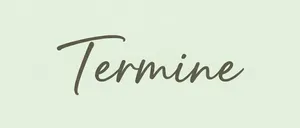 Das Wort 'Termine' ist in einer kursiven Schrift auf einem weißen Hintergrund geschrieben. Das Wort ist in dunkelbrauner oder schwarzer Tinte geschrieben.