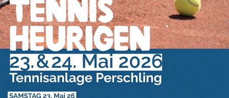 Tennisturnier beim Tennisclub Perschling am 23. & 24. Mai 2026. Ganztägige Meisterschaft, Grill und Barbetrieb. Eröffnungsfeier am Sonntag.