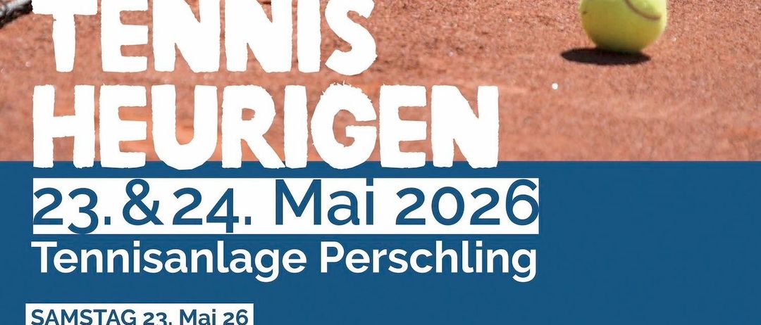 Tennisturnier beim Tennisclub Perschling am 23. & 24. Mai 2026. Ganztägige Meisterschaft, Grill und Barbetrieb. Eröffnungsfeier am Sonntag.