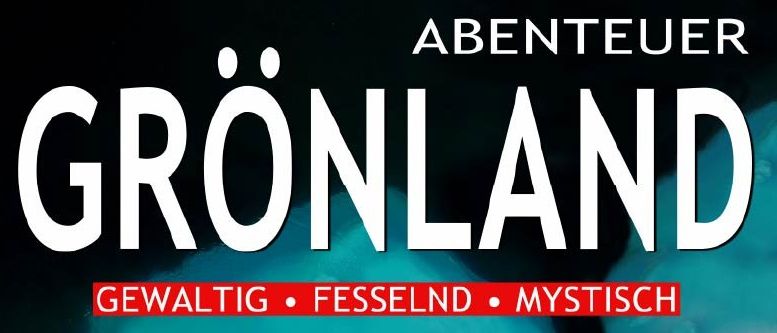 Poster für eine Foto- und Filmschau von Hans Thurner, die einen Kajakfahrer zeigt, der durch eisige Gewässer mit Eisbergen um ihn herum navigiert. Der Titel 'Gronland' steht in fetten Buchstaben, und die Beschreibung enthält Wörter wie 'Gewalttätig,' 'Faszinierend' und 'Mystisch.' Unten befindet sich eine Website-Adresse und ein Logo für Bergsport.