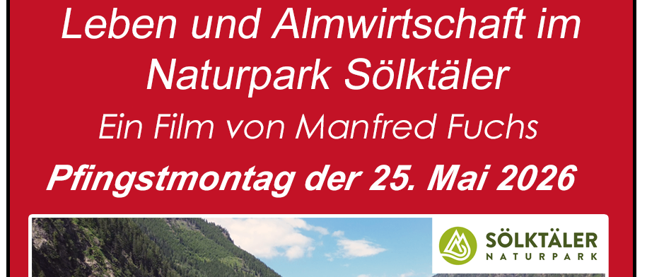 Ein Film von Manfred Fuchs am Pfingstmontag, 25. Mai 2026. Eintritt um 17:00 Uhr, Beginn um 17:30 Uhr. See mit Blick auf Berge.