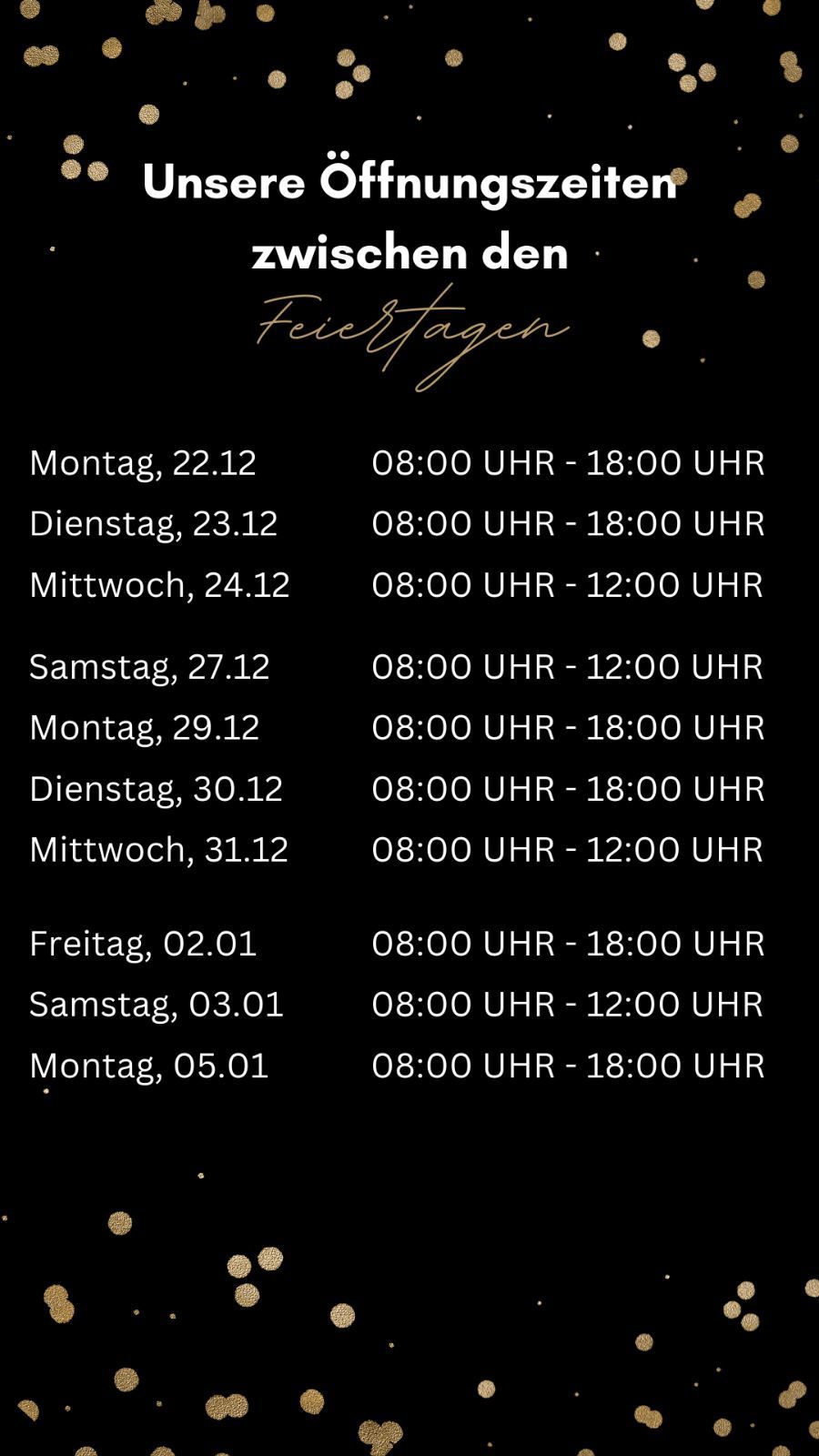 Schwarzer Hintergrund mit weißem Text, der Daten und Zeiten auflistet. Es beginnt vom 22. Dezember 2021 bis zum 5. Januar 2022. Jedes Datum hat zwei Zeiträume, 8:00 Uhr bis 18:00 Uhr und 8:00 Uhr bis 12:00 Uhr.