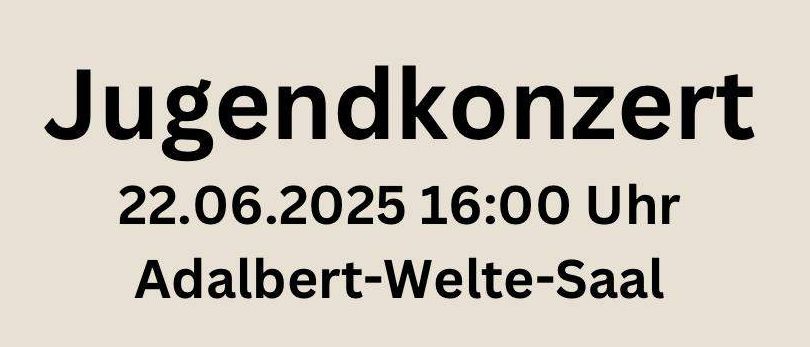 Jugendkonzert am 22.06.2025 um 16:00 Uhr im Adalbert-Welte-Saal. Mit der Mini- und Jungmusik, dem Kinderchor Schubidu und der Kindertanzgruppe des Trachtvereins. Eintritt freiwillige Spende.