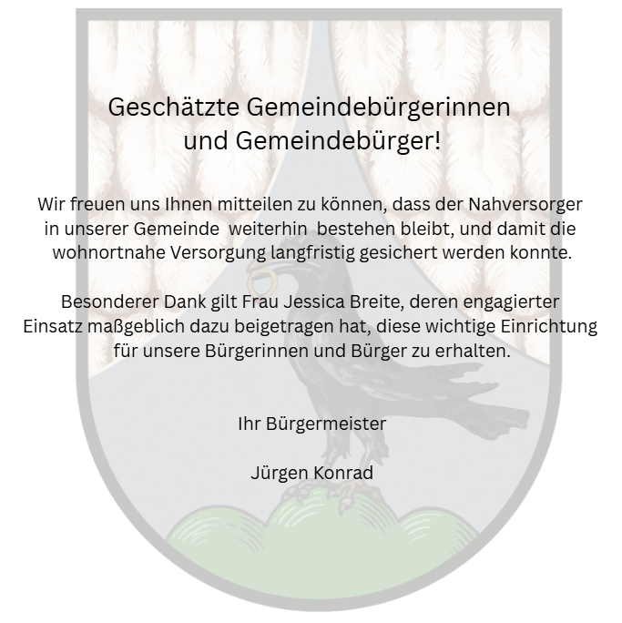 Das Bild zeigt eine Grafik mit einem Titel auf Deutsch, 'Geschatzte Gemeindeburgerinnen und Gemeindeburger!' Die Grafik enthält ein Bild eines Vogels und den Namen des Bürgermeisters, Jurgen Konrad. Der Text übermittelt eine Botschaft der Dankbarkeit an die Gemeindemitglieder für ihre Unterstützung bei der Aufrechterhaltung lokaler Lebensmittellieferanten.