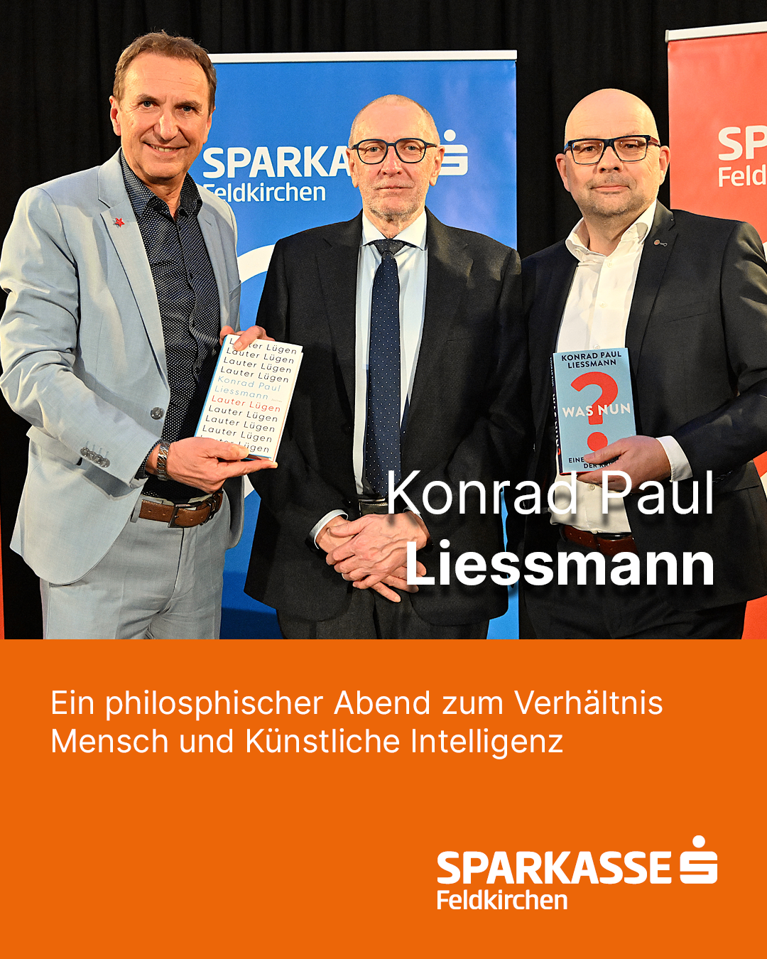 Drei Männer in Anzugkleidung halten Bücher, einer links lächelt. Der Mann in der Mitte und rechts trägt eine Brille. Darunter steht 'Konrad Paul Liessmann'.