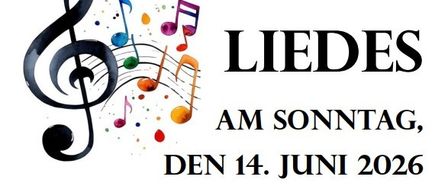 Der Männergesangsverein Allerheiligen lädt zum Tag des Liedes am Sonntag, den 14. Juni 2026 um 10:30 Uhr auf dem Kirchplatz ein. Bei schlechtem Wetter in der Kirche!