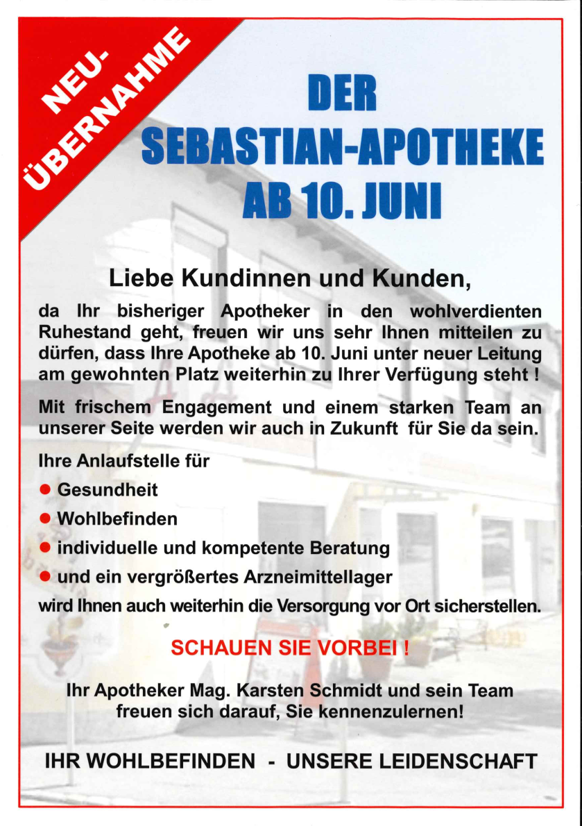 Die Sebastian-Apotheke geht ab dem 10. Juni unter neuer Leitung. Kunden können Gesundheitsdienste, Wohlbefinden, individuelle Beratung und ein erweitertes Arzneimittellager erwarten. Apotheker Mag. Karsten Schmidt und sein Team bleiben weiterhin für Sie da.