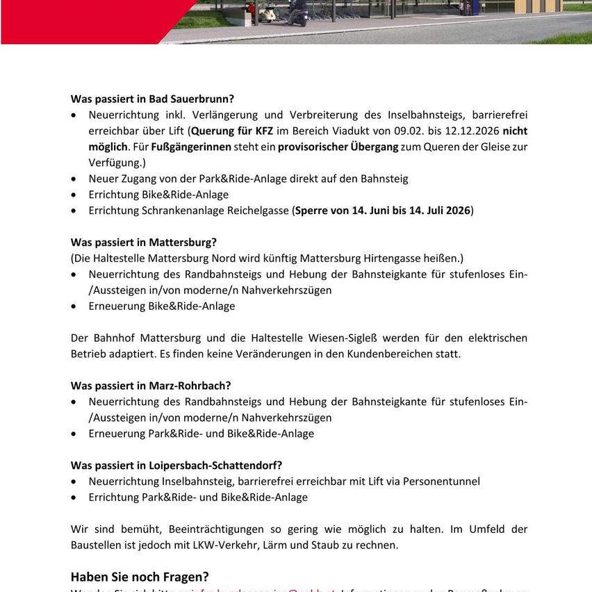 Informationen über kürzliche Ereignisse in Bad Sauerbrunn, Mattersburg und Loipersdorf-Schattendorf. Änderungen umfassen neue Bahnsteiganlagen, barrierefreie Zugänglichkeit und Fahrrad- und Fahrradstellplätze. Temporäre Störungen und Anpassungen werden für bestimmte Termine erwähnt.