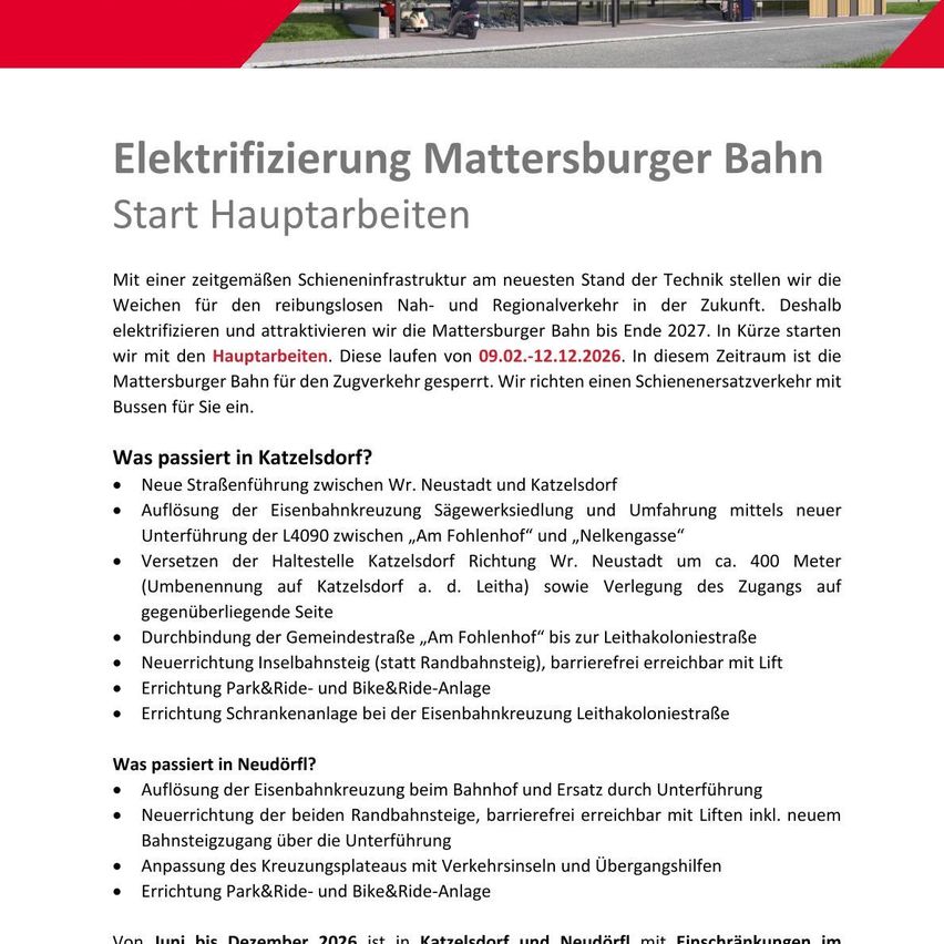 Das Bild zeigt eine Seite aus einem Dokument über die Elektrifizierung der Mattersburger Bahn, die die Hauptarbeiten und vergangenen Aktivitäten in Katzelsdorf und Neudorf beschreibt. Es erläutert die Elektrifizierung der Bahn bis Ende 2027 und erwähnt Gleisverbesserungen und neue Infrastruktur.