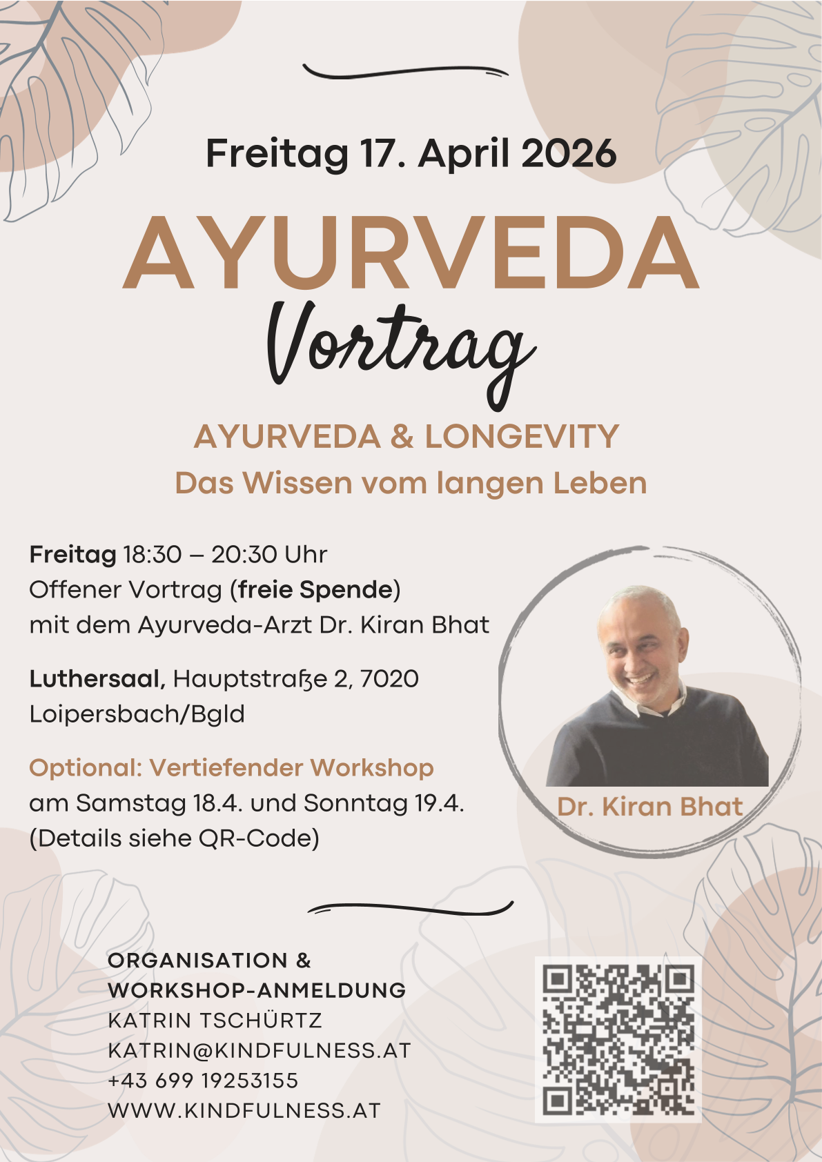 Open lecture on Ayurveda and Longevity. Friday, 18:30 to 20:30. Speaker Dr. Kiran Bhat. Location: Luthersaal, Hauptstraße 2, 7020 Loipersdorf. Optional: workshop on Saturday and Sunday. QR code for details.