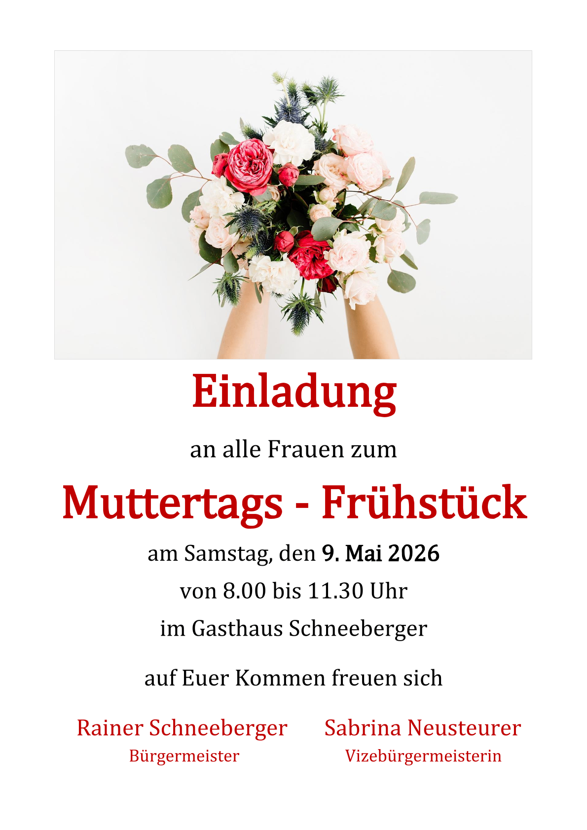 Einladung an alle Frauen zum Muttertags-Frühstück am Samstag, den 9. Mai 2026 von 8.00 bis 11.30 Uhr im Gasthaus Schneeberger. Wir freuen uns auf Ihr Kommen.