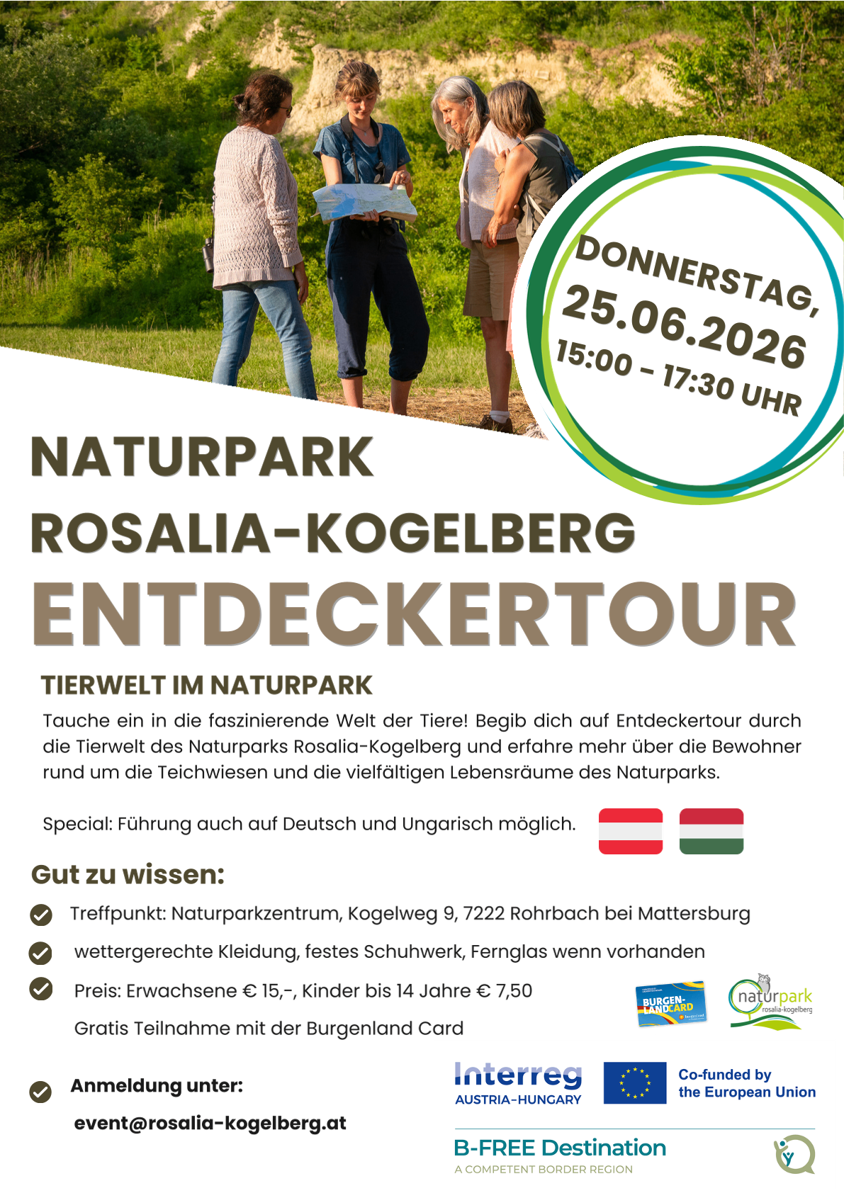 Erkunden Sie die Tierwelt des Naturparks Rosalia-Kogelberg. Nehmen Sie an einer geführten Tour durch die Tierwelt des Parks teil. Spezial: Führungen auch auf Deutsch und Ungarisch möglich. Treffpunkt: Naturparkzentrum, Kogelweg 9, 7222 Rohrbach bei Mattersburg.