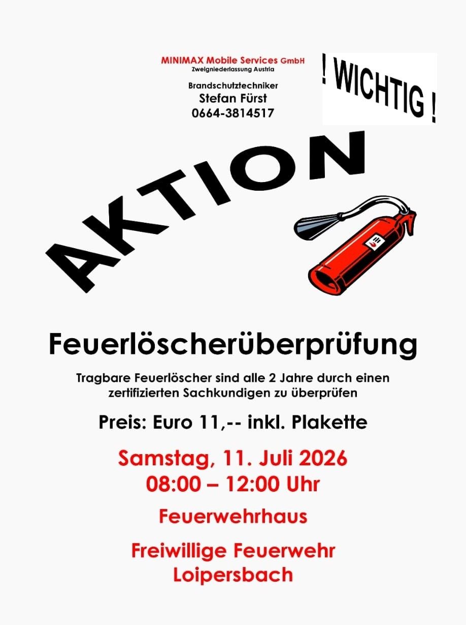 Eine Anzeige für einen Feuerlöscher-Überprüfungsdienst. Der Service wird am Samstag, 11. Juli 2026, von 8:00 bis 12:00 Uhr im Feuerwehrhaus angeboten. Die Kosten betragen 11 Euro, einschließlich einer Plakette. Kontaktieren Sie Stefan Fürst, einen Brandschutztechniker, unter 0664-3814517.