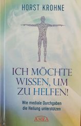 Ein Buchcover mit einer Silhouette einer menschlichen Figur und dem Titel 'Ich möchte wissen, um zu helfen!' in Deutsch.