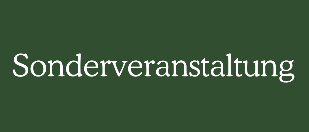 Das Wort Sonderveranstaltung in weißem Text wird auf einem grünen Hintergrund angezeigt. Es ist ein deutsches Wort, das sich mit Sonderveranstaltung übersetzt.