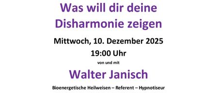 Bioenergetischer Heilabend am 10. Dezember 2025 um 19:00 mit Walter Janisch. Ort: Landhotel Schicklberg. Freiwillige Spende.