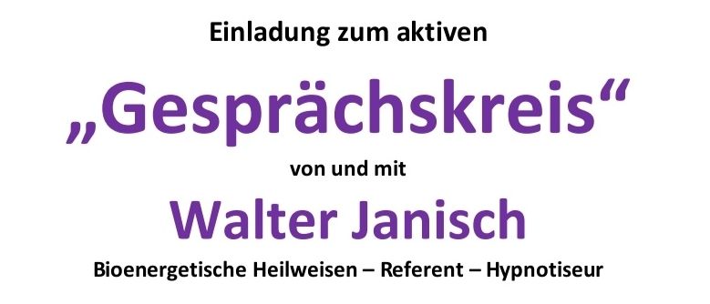 Einladung zum aktiven Gesprächskreis von und mit Walter Janisch. Dienstag, 13. Jänner 2026, 19:00, 8341 Paldau. Fragen im Voraus per Mail senden oder mitbringen.
