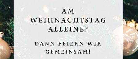 Weihnachtstag allein? Dann feiern wir gemeinsam! 25. Dezember 2025, von 11.30 - 15.00 Uhr im ev. Kirchgemeindehaus Widnau. Wir freuen uns auf Sie! Anmeldung auf der Rückseite.