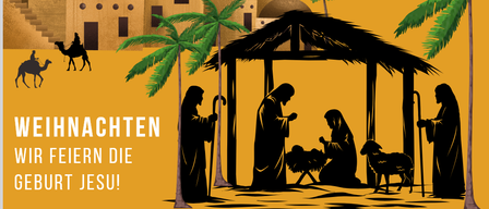 Eine Weihnachtsillustration einer Krippenszene mit Palmen, Gebäuden und einem Kamel im Hintergrund. Es steht: 'Weihnachten feiert die Geburt Jesu!'