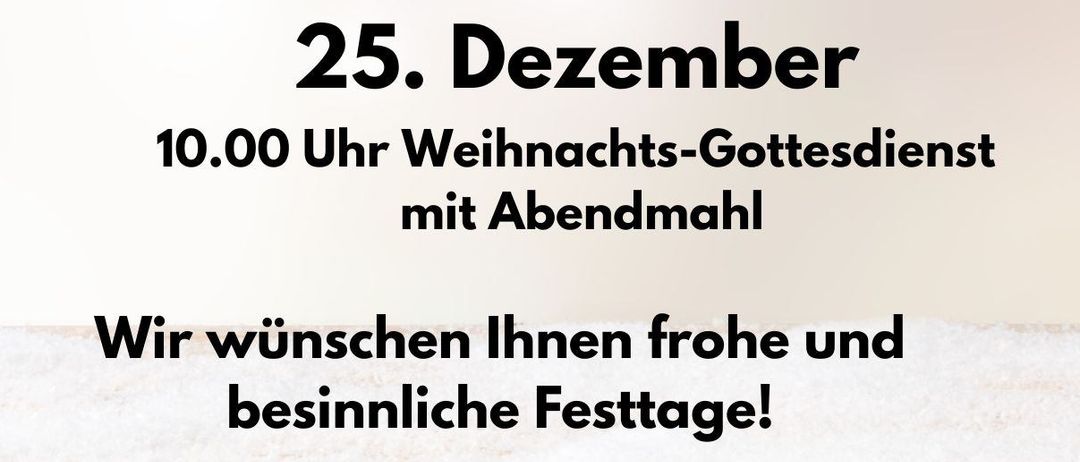 Plakat für Weihnachtsgottesdienste 2025, mit Details zu den Zeiten und Orten der Gottesdienste am 24. und 25. Dezember. Es enthält auch einen Feiertagsgruß.