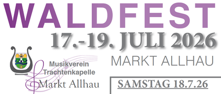 Veranstaltungsplakat für den Musikverein Trachtenkapel Mark Allhau. Termine beinhalten Freitag, 17. Juli 2020, und Sonntag, 19. Juli 2020. Veranstaltungen umfassen ein Gemeinschaftskonzert aller Blaskapellen und eine Aufführung der Oberkrainer Power.