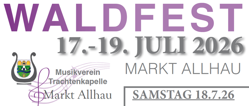 Veranstaltungsplakat für den Musikverein Trachtenkapel Mark Allhau. Termine beinhalten Freitag, 17. Juli 2020, und Sonntag, 19. Juli 2020. Veranstaltungen umfassen ein Gemeinschaftskonzert aller Blaskapellen und eine Aufführung der Oberkrainer Power.