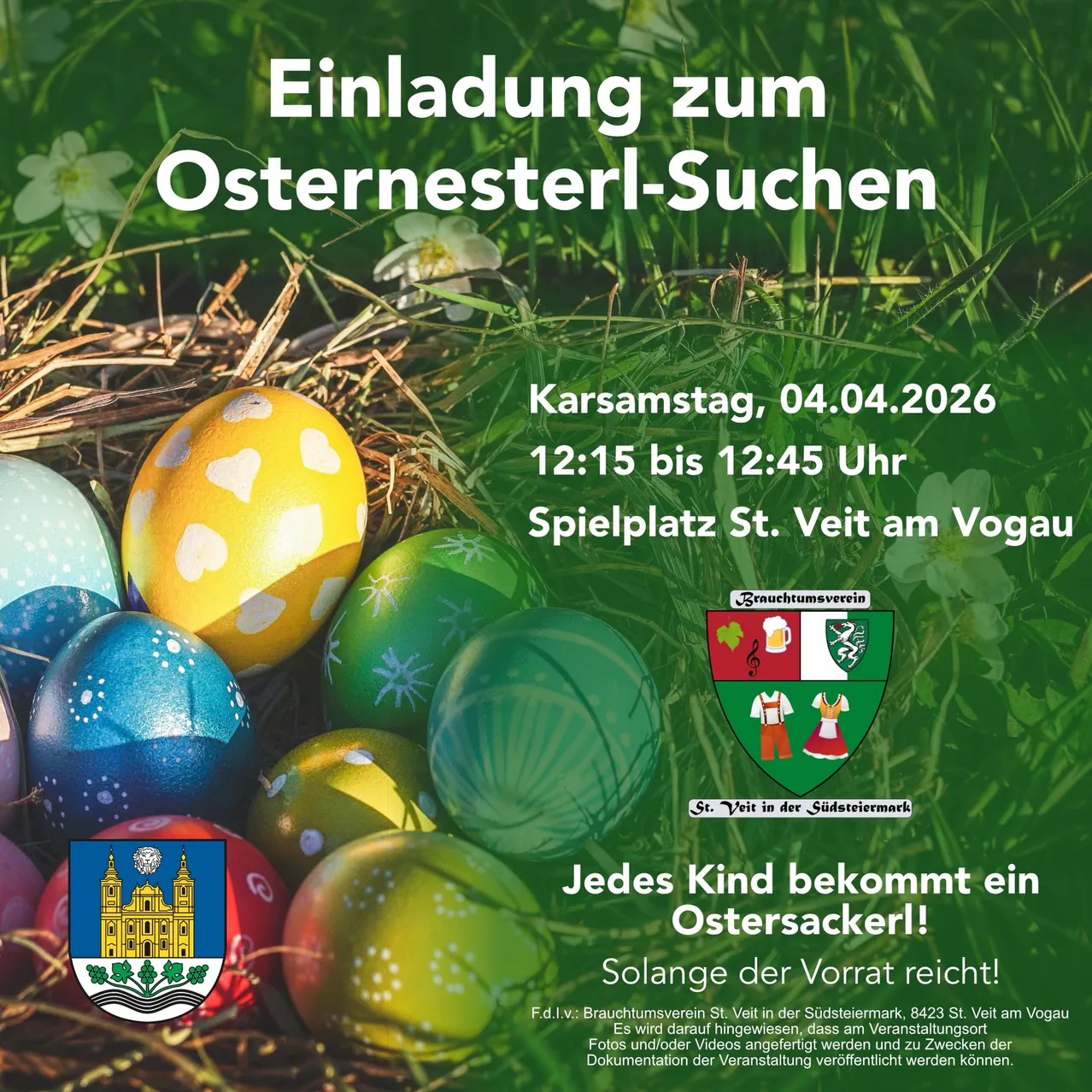 Ein Ostereiersuchen-Event am 04.04.2026 von 12:15 bis 12:45 Uhr am Spielplatz St. Veit am Vogau. Jedes Kind erhält einen Ostersacker solange der Vorrat reicht.