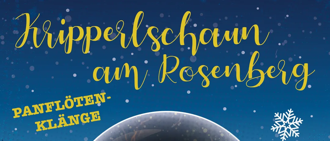Ein Plakat für eine Weihnachtsveranstaltung mit einer Krippenszene in einer Schneekugel mit dem Text 'Panflöten-Klänge am Rosenberg' und den Daten '12.&13.12.2026'. Das Plakat enthält auch ein Holzschild mit 'Kunsthandwerk Mühllesung' und einen grünen Kreis mit 'Sepps'.