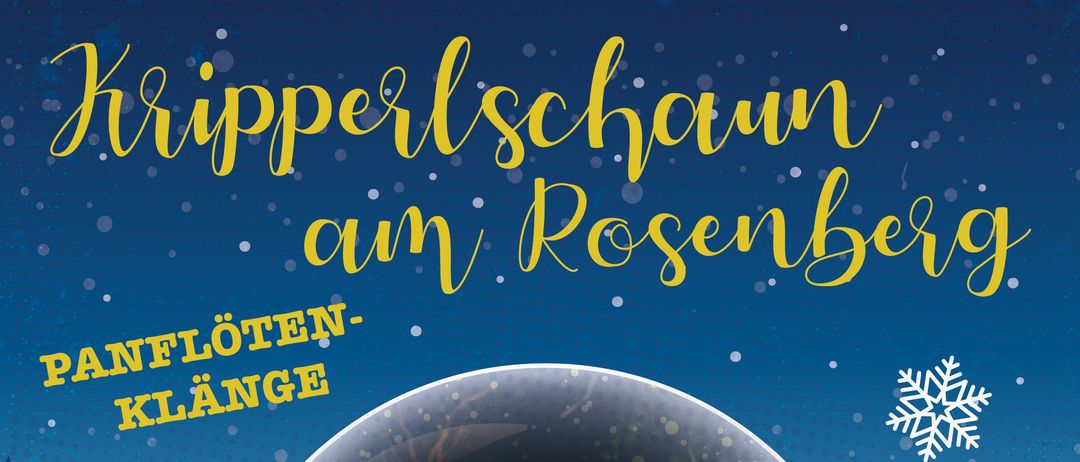 Ein Plakat für eine Weihnachtsveranstaltung mit einer Krippenszene in einer Schneekugel mit dem Text 'Panflöten-Klänge am Rosenberg' und den Daten '12.&13.12.2026'. Das Plakat enthält auch ein Holzschild mit 'Kunsthandwerk Mühllesung' und einen grünen Kreis mit 'Sepps'.