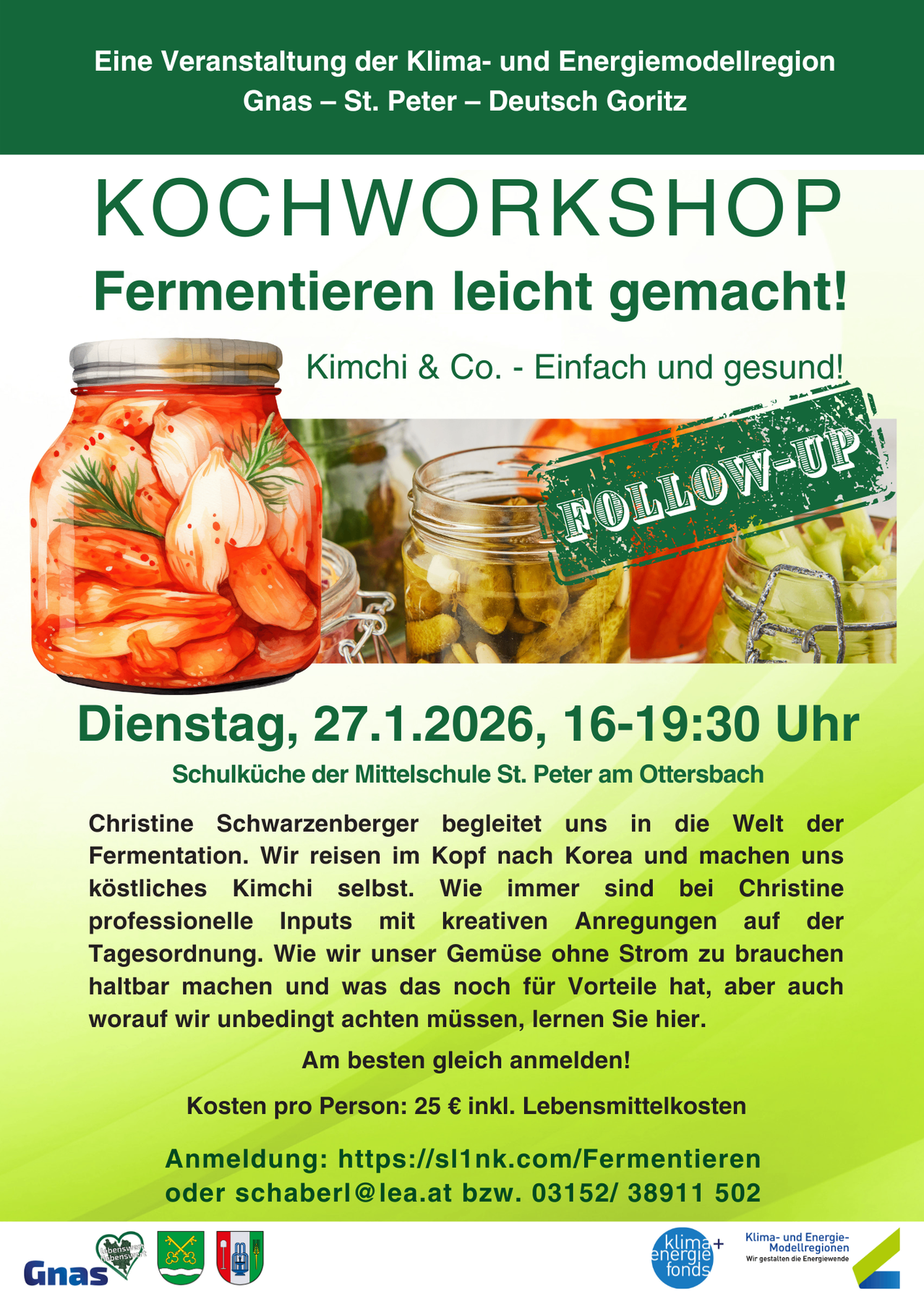 Ein Werbeplakat für einen Kochworkshop über Fermentation mit Christine Schwarzenberger, das Gläser mit fermentiertem Gemüse und ein grünes 'FOLLOW-UP'-Schild zeigt. Der Workshop findet am Dienstag, 27.1.2026, von 16:00 bis 19:30 in der Mittelschule St. Peter am Ottersbach statt.