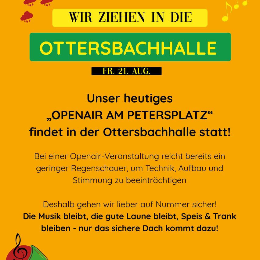 An advertisement for an event at the Ottersbachhalle on August 21st. The event is an open-air gathering at Peterplatz, moving indoors due to potential rain. The poster includes music notes and a musical note symbol.