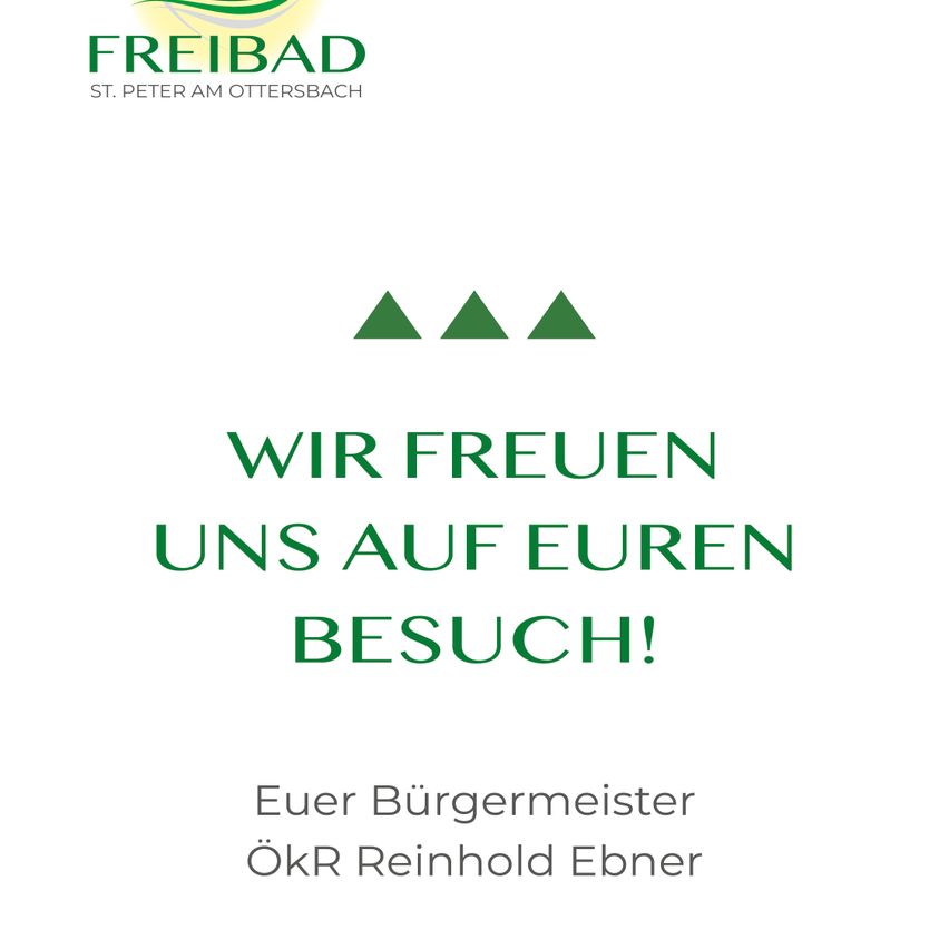 Das Freibad in St. Peter am Ottersbach freut sich auf Ihren Besuch! Die Einladung kommt von Bürgermeister ÖKR Reinhold Ebner.