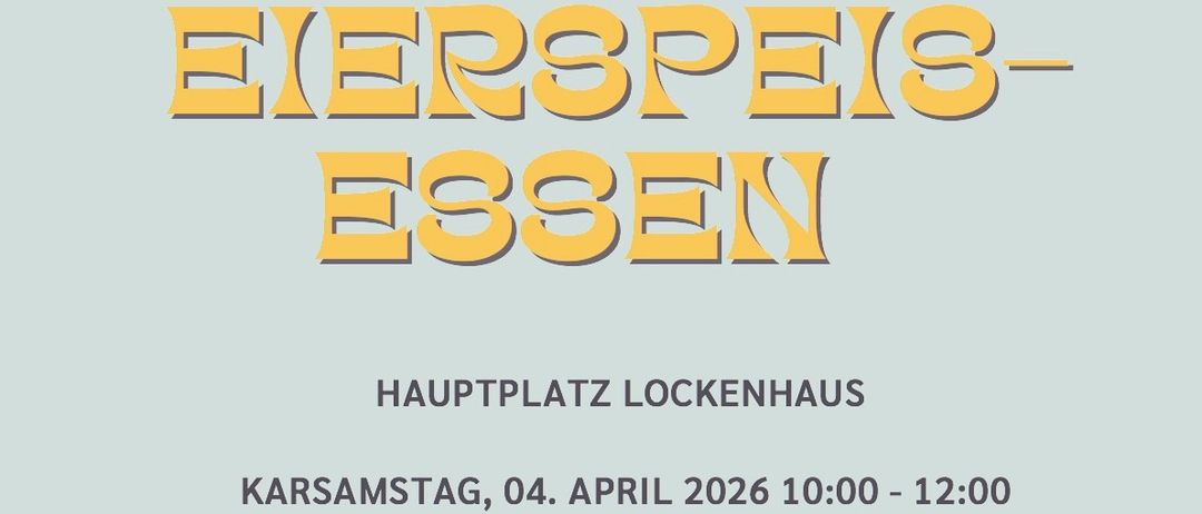 Einladung zum traditionellen Eierspeis-Essen auf dem Hauptplatz von Lockenhaus am 04. April 2026 von 10:00 bis 12:00 Uhr. Das OVP-Team der Gemeinde Lockenhaus wünscht frohe Ostern.