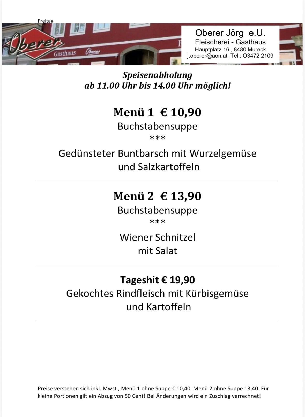 Speisekarte mit drei Menüoptionen. Menü 1: €10,90, beinhaltet eine Suppe mit Wurzelgemüse und Salzkartoffeln. Menü 2: €13,90, beinhaltet eine Suppe mit Wiener Schnitzel und Salat. Tagesgericht: €19,90, beinhaltet gekochtes Rindfleisch mit Kürbisgemüse und Kartoffeln. Verfügbar von 11:00 Uhr bis 14:00 Uhr.